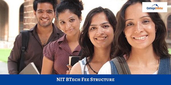 एनआईटी बीटेक फीस स्ट्रक्चर 2025 (NIT BTech Fee Structure 2025 in Hindi): ट्यूशन और हॉस्टल फीस डिटेल्स देखें