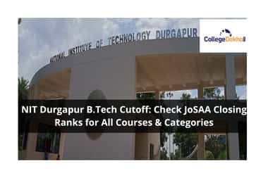 NIT Durgapur JoSAA Cutoff 2025