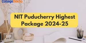 NIT Puducherry Highest Package 2024-25