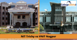 NIT Trichy vs VNIT Nagpur
