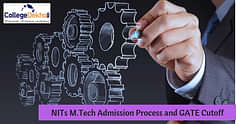 NIT GATE Cutoff 2024 - Check Previous Years' Cutoff, MTech Admission Process & Fee Structure