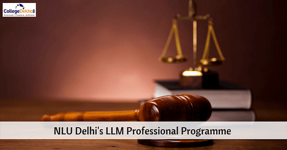 NLU Delhi Invites Applications for LLM Professional Programme 2017