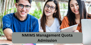 NMIMS Management Quota Admission