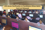 NTA Gives Clarification to Candidates whose Admit Card not Released for JEE Main 24th & 25th January 2023