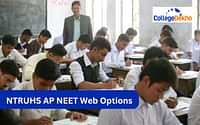 NTRUHS AP NEET Web Options 2025 (Soon): Dates, Step by Step Process, Guidelines