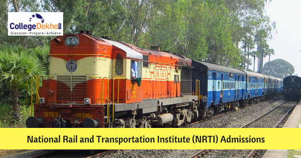 National Rail and Transportation Institute (NRTI) Vadodara Admissions 2018: Eligibility and Application Process