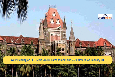 Next Hearing on JEE Main 2023 Postponement and 75% Criteria on January 10