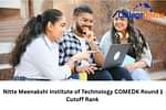 Nitte Meenakshi Institute of Technology COMEDK Round 1 Cutoff Rank 2025