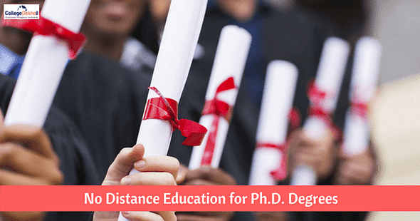 UGC: Ph.D. Degrees through Distance Education will not be Recognised