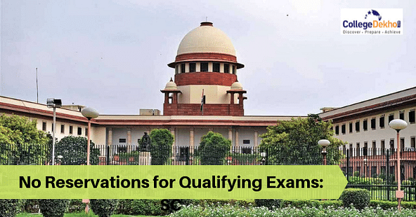 No Reservations in Qualifying Examinations: SC