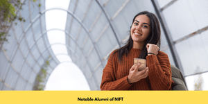 Notable Alumni of NIFT - List of Popular Alumni