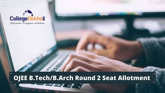 OJEE B.Tech/B.Arch Round 2 Seat Allotment 2020