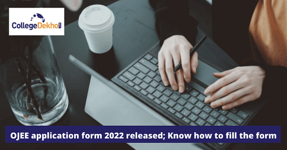 OJEE application form 2022 released; Know how to fill the form