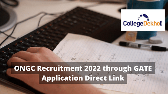 ONGC Recruitment 2022 through GATE Application Out Get Direct Link Here