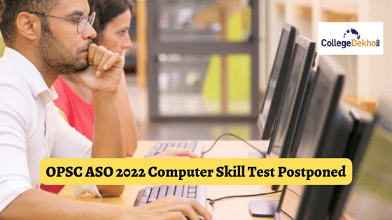 OPSC ASO 2022 Computer Skill Test Postponed - Check Revised Date Here ...