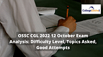 OSSC CGL 2022 12 October Exam Analysis