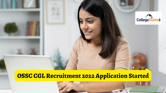 OSSC CGL Recruitment 2022 Application Started