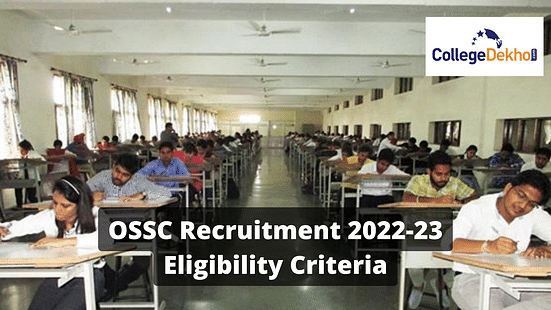 OSSC Recruitment 2022 eligibility Criteria