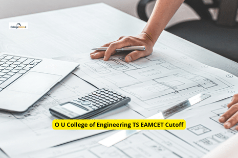 O U College of Engineering TS EAMCET Cutoff: Check Previous Year Closing Ranks