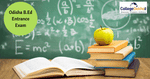 Odisha B.Ed Entrance Exam to Begin from November 03, Check Exam Day Instructions Here