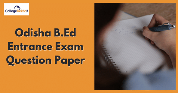 Odisha B.Ed Entrance Exam 2021 Question Paper PDF Check Memory