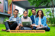 Odisha B.Pharma Lateral Entry Admission 2025-26: Dates, Eligibility, Counselling, Selection Process