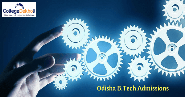 Odisha B.Tech Admissions 2024 - Dates, Eligibility, Application Form ...