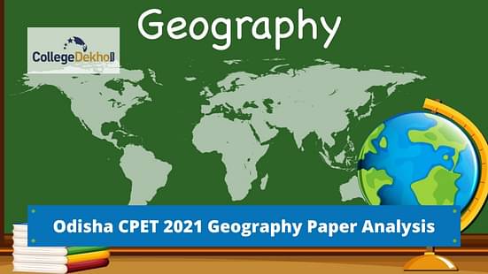 Odisha CPET 2021 Geography Paper Analysis