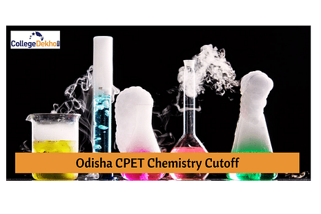 Odisha CPET Chemistry Cutoff: Check Previous Year Cutoff Marks