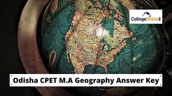 Odisha CPET M.A Geography Answer Key 2020