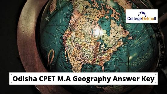 Odisha CPET M.A Geography Answer Key 2020