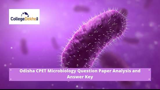 Odisha CPET 2021 Microbiology Paper Analysis and Answer Key