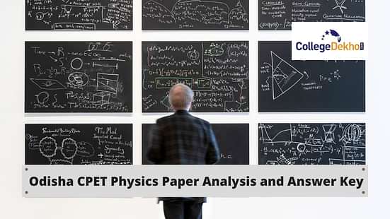 Odisha CPET 2021 Physics paper analysis and answer key