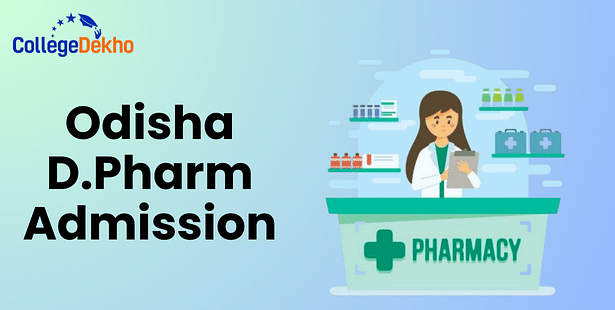 Odisha D Pharm Admissions 2022