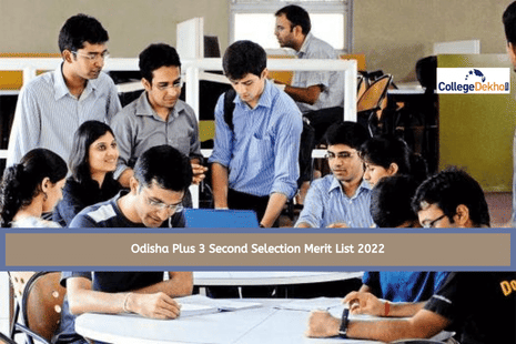 Odisha Plus 3 Second Selection Merit List 2022 Live Updates: Download Merit List PDF, Intimation Letter