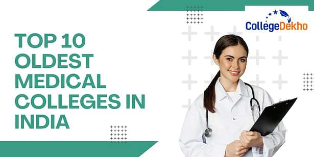 Top 10 Oldest Medical Colleges in India