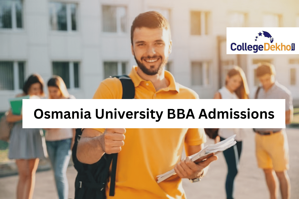 Osmania University BBA Admissions 2023: Eligibility, Admission Process ...