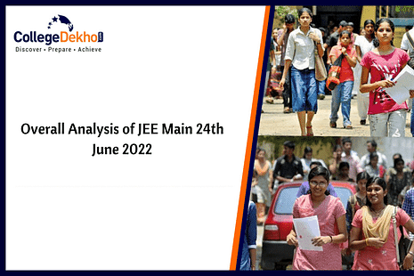 Overall Analysis of JEE Main 24 June 2022 (Day 2)