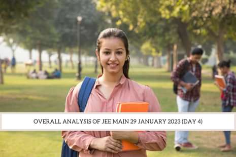 JEE Main 29 January 2023 Analysis