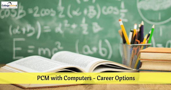 Career Scope after PCM with Computers in Class 12th