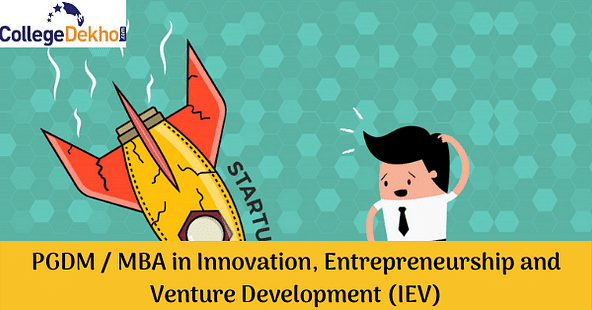 PGDM / MBA in Innovation, Entrepreneurship and Venture Development (IEV) Admission