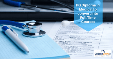 275 PG Diploma Medical Seats to be Converted to Degree Seats