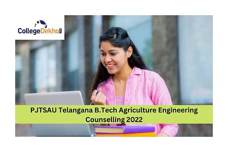 PJTSAU Telangana B.Tech Agriculture Engineering Counselling 2022 Dates