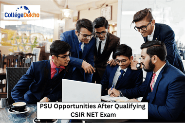 PSU Opportunities After Qualifying CSIR NET Exam