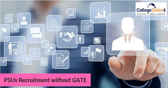PSU Recruitment Without GATE Score - PSUs Not Through GATE 2025 PSU Recruitment Without GATE Score - PSUs Not Through GATE 2025