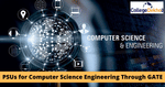 गेट के माध्यम से कंप्यूटर साइंस इंजीनियरिंग के लिए पीएसयू लिस्ट 2025