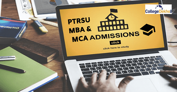MBA and MCA Admission at PTRSU