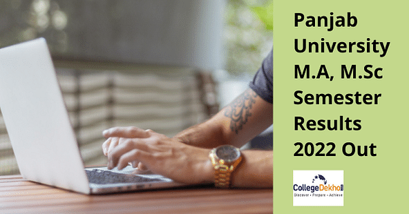 Panjab University M.A, M.Sc Semester Results 2022 Out: Direct Link & Details