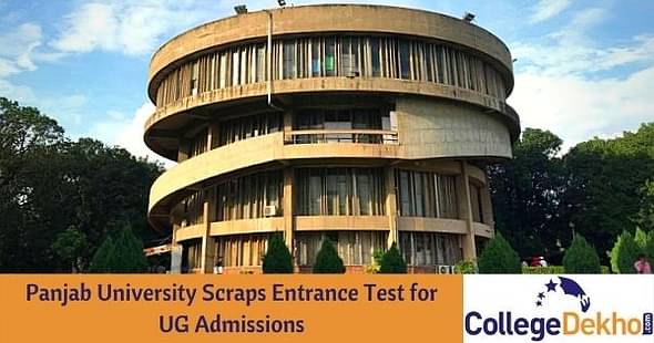 Panjab University Scraps Entrance Test for UG Admissions