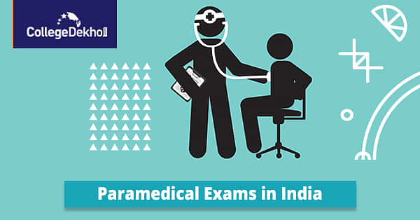 List of Paramedical Exams in India 2024 Important Dates Result